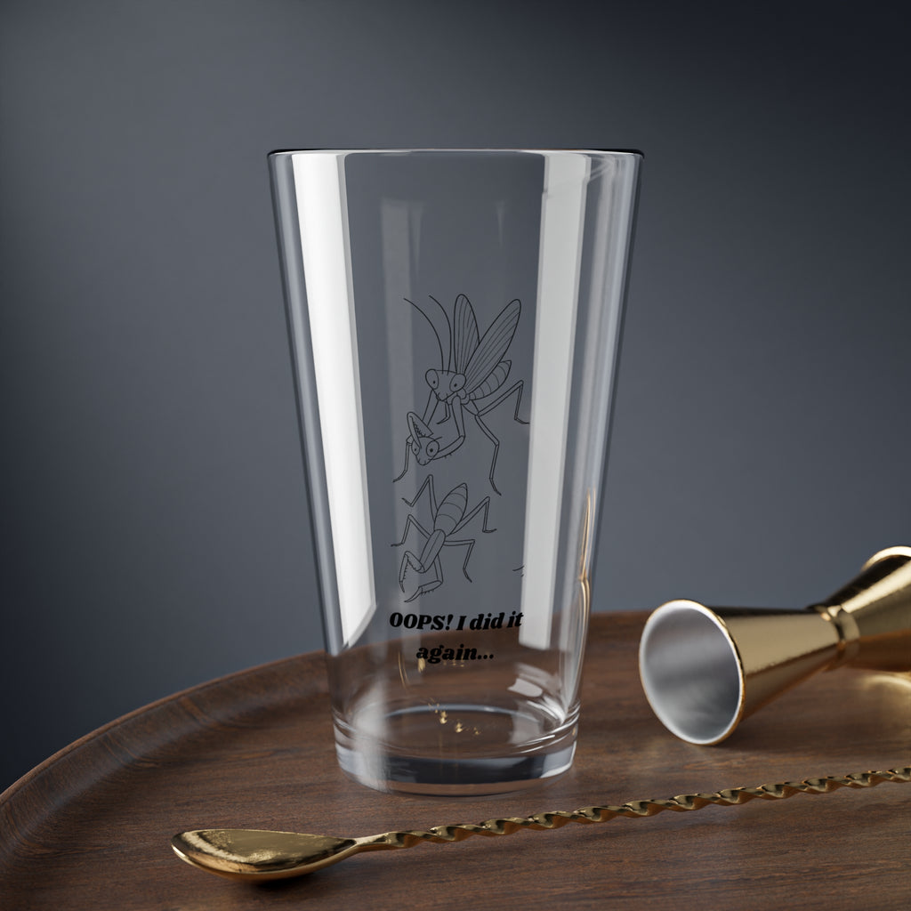 Funny Mixing Glass with 'Oops I did it again' Design - 16oz Tall Pint Glass