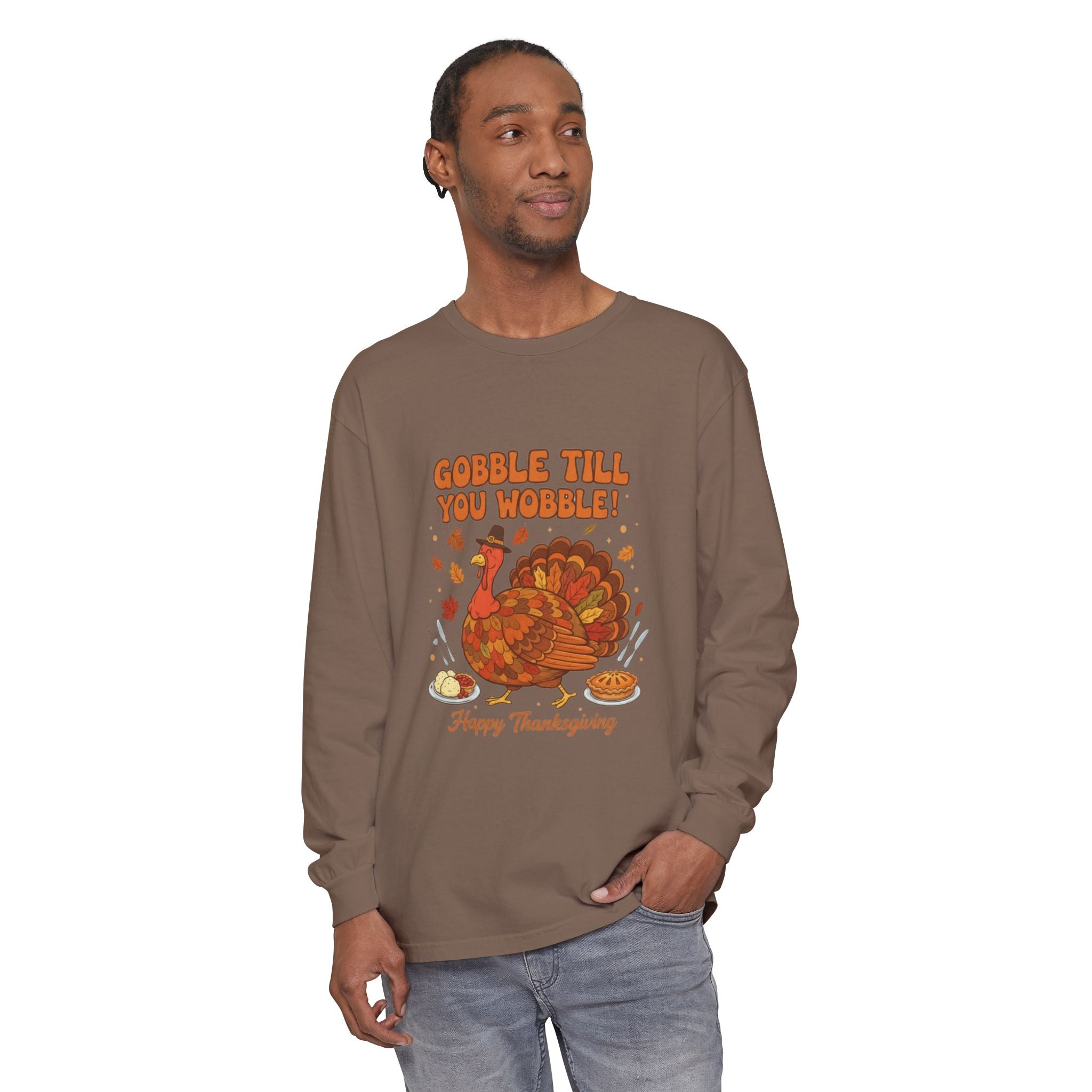 Gobble till you Wobble Long Sleeve T-Shirt
