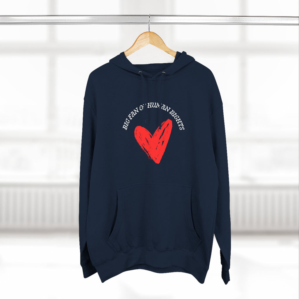 Fan of Human Rights Fleece Hoodie for Fun Nights Out