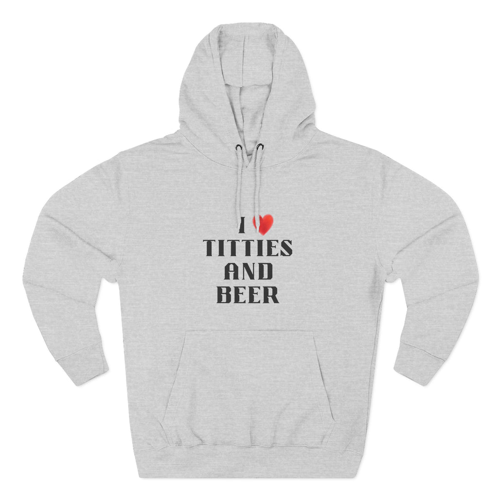 I Love Titties and Beer Fleece Hoodie for Fun Nights Out