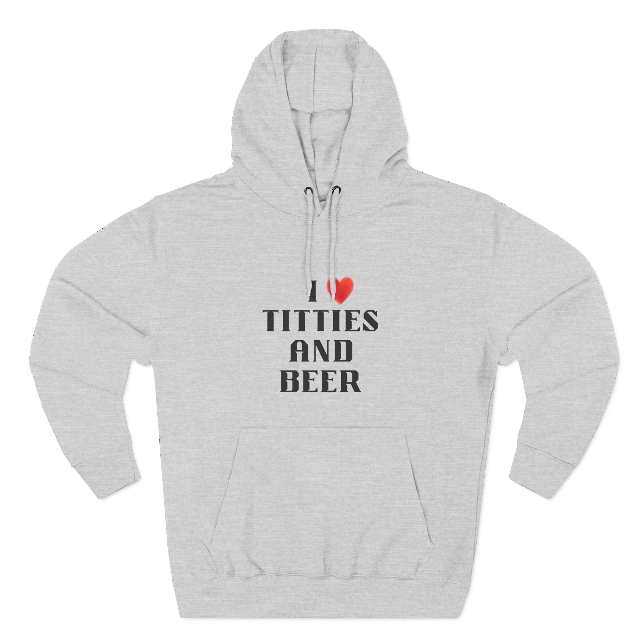 I Love Titties and Beer Fleece Hoodie for Fun Nights Out