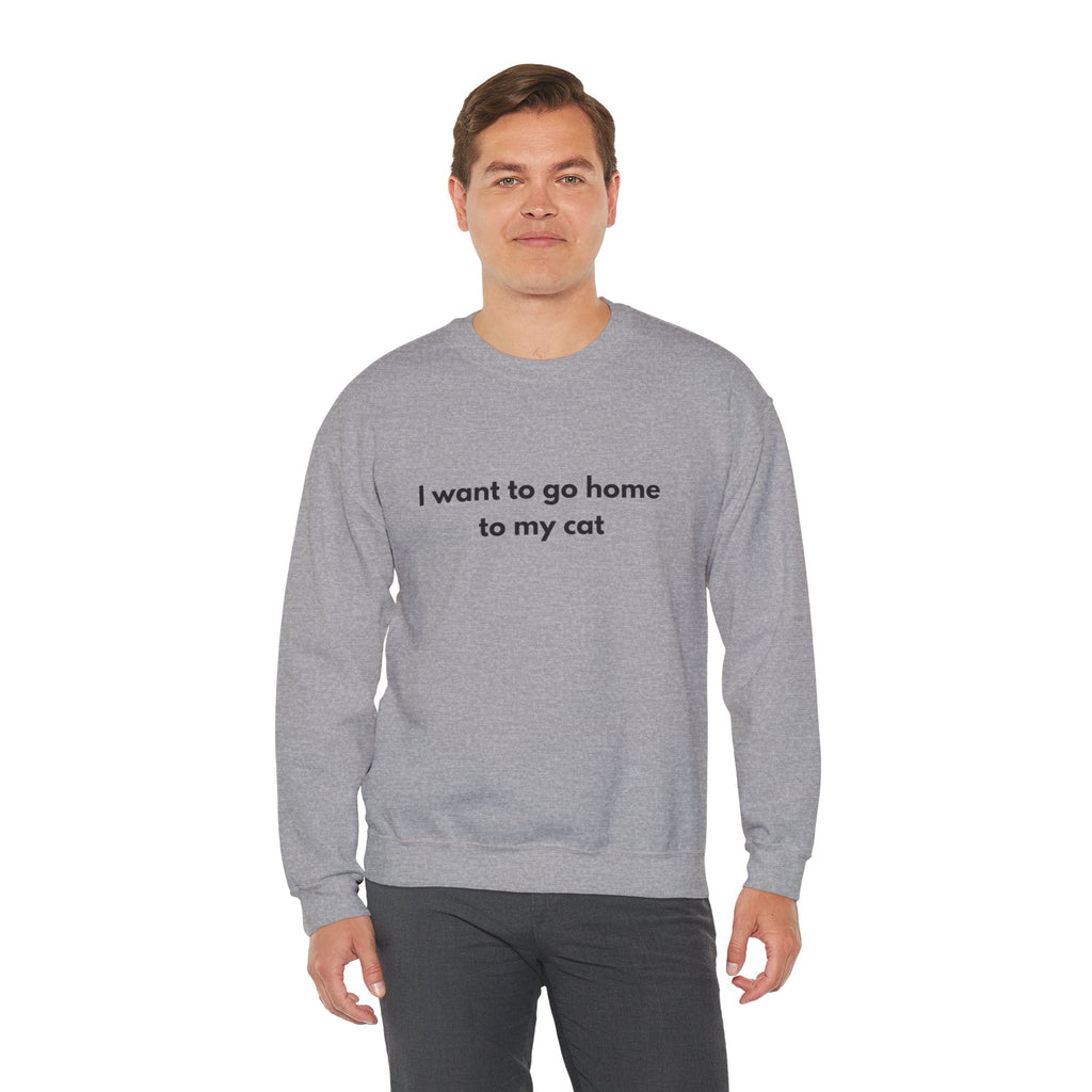 Go home to my cat - Crewneck Sweatshirt