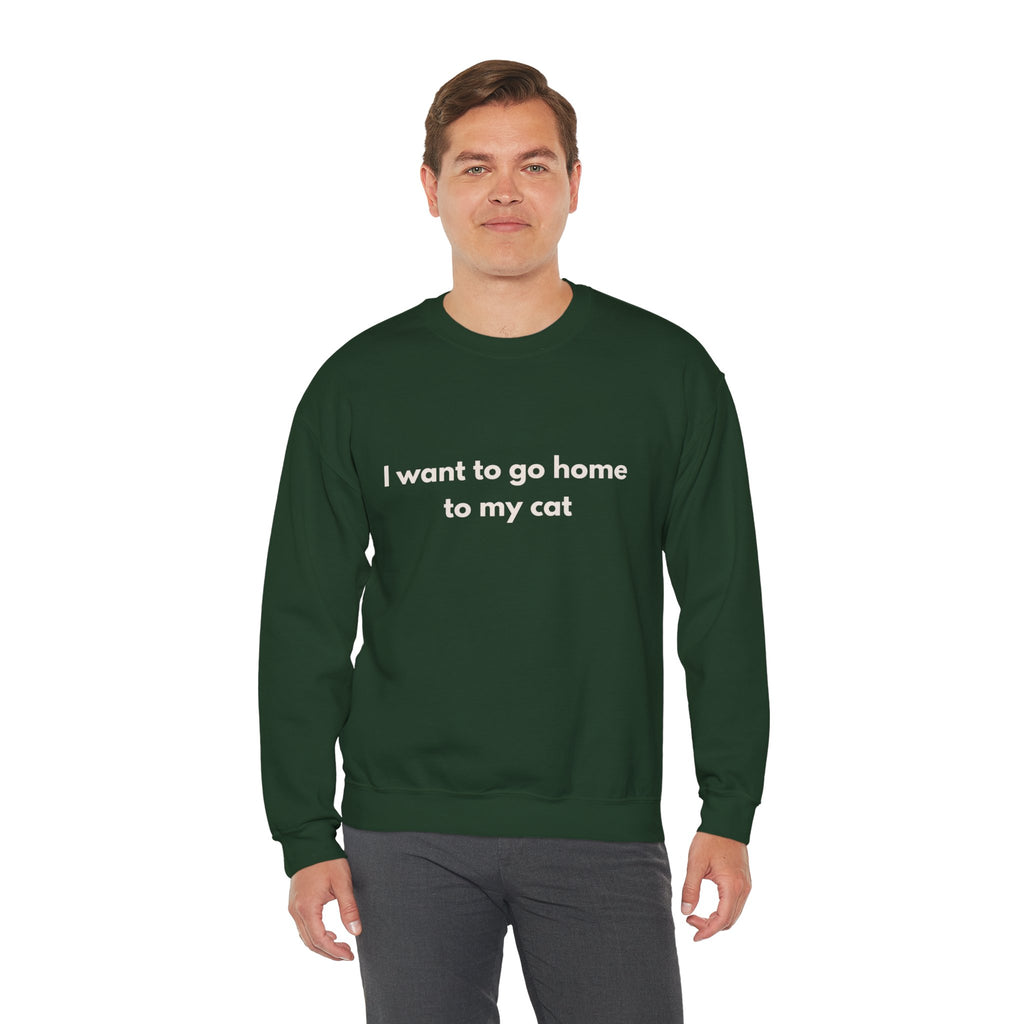 Go home to my cat - Crewneck Sweatshirt