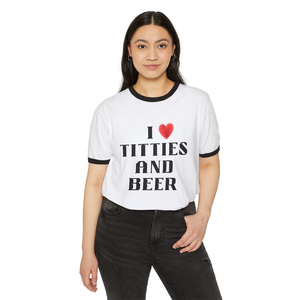 I  Titties and Beer Ringer T‑Shirt