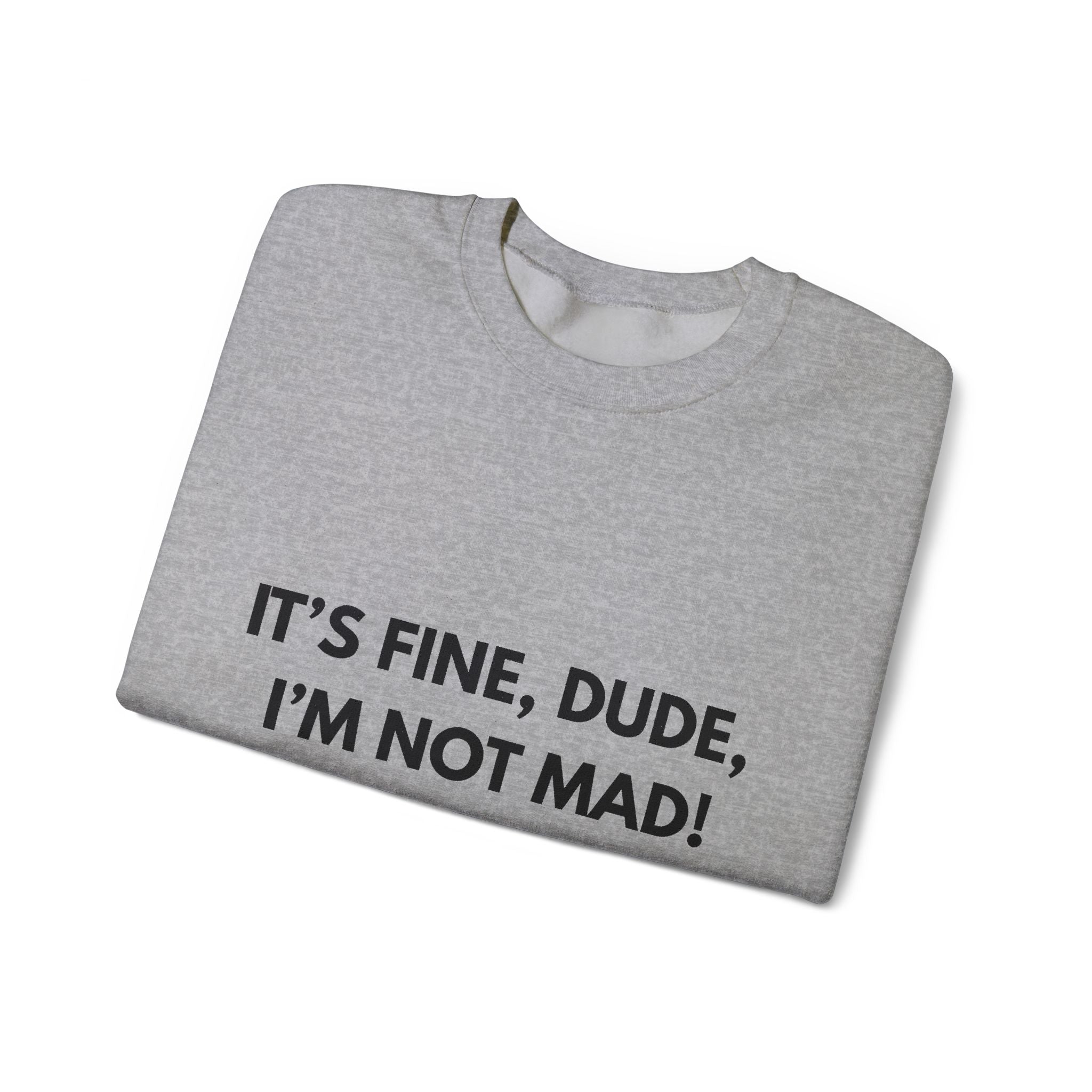 Its Fine Dude- Crewneck Sweatshirt-blk