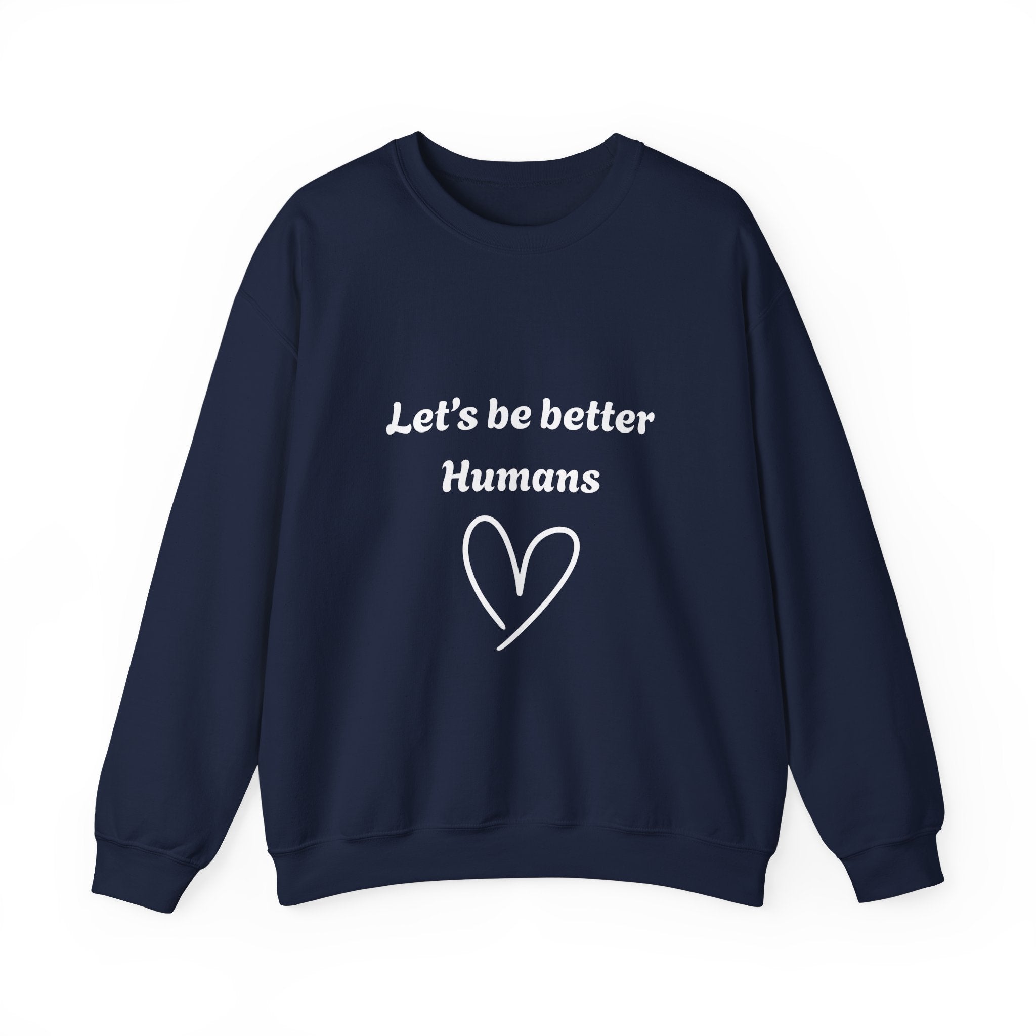 Better Human Crewneck Sweatshirt - wht print
