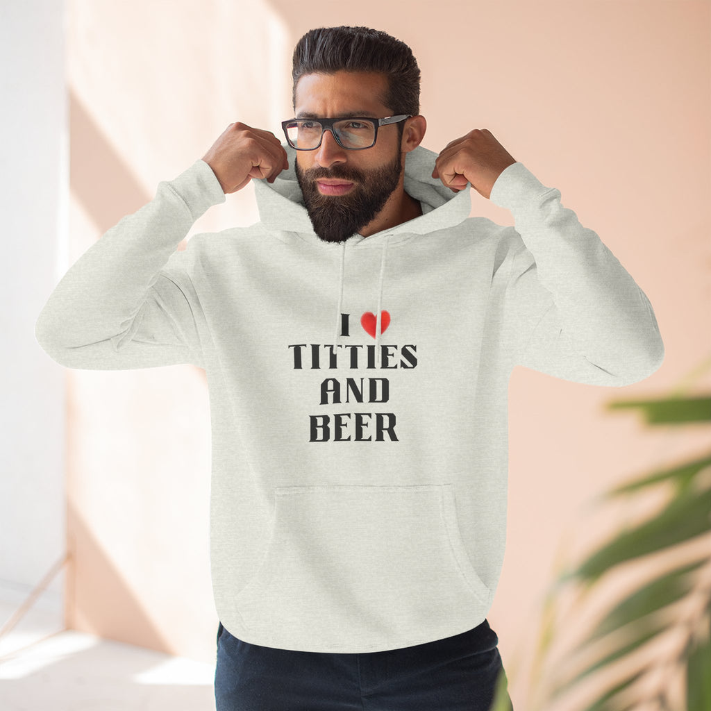 I Love Titties and Beer Fleece Hoodie for Fun Nights Out