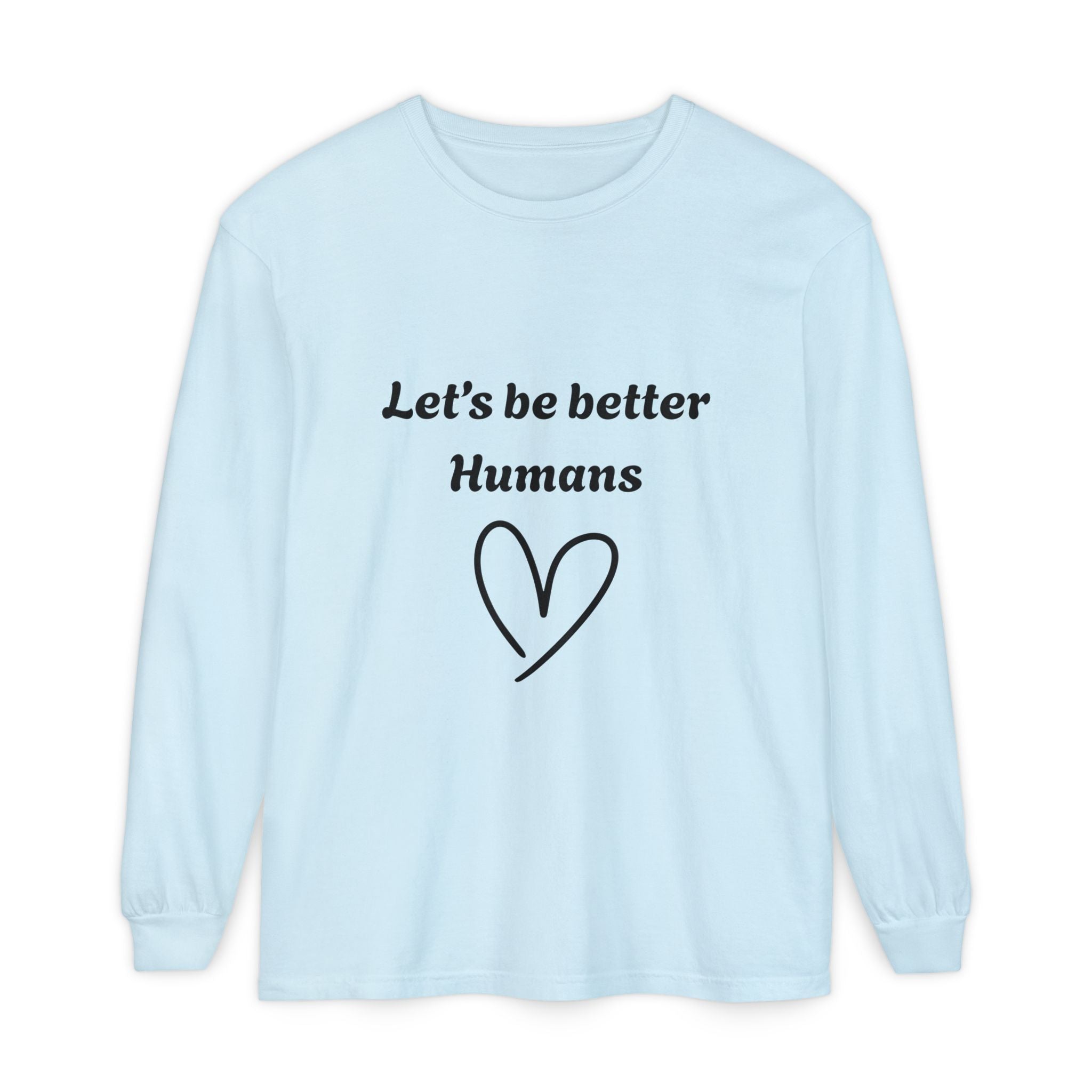 Better Human -Long Sleeve T-Shirt- blk print