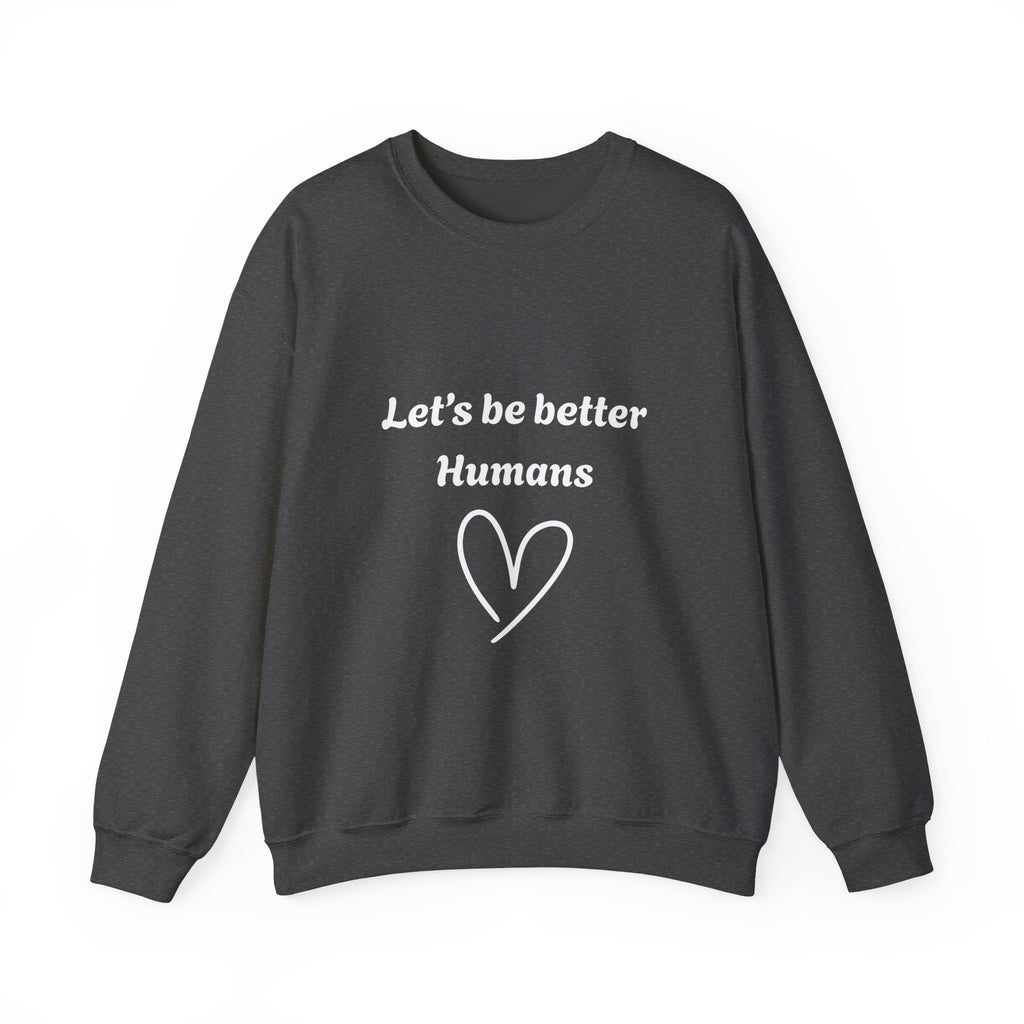 Better Human Crewneck Sweatshirt - wht print