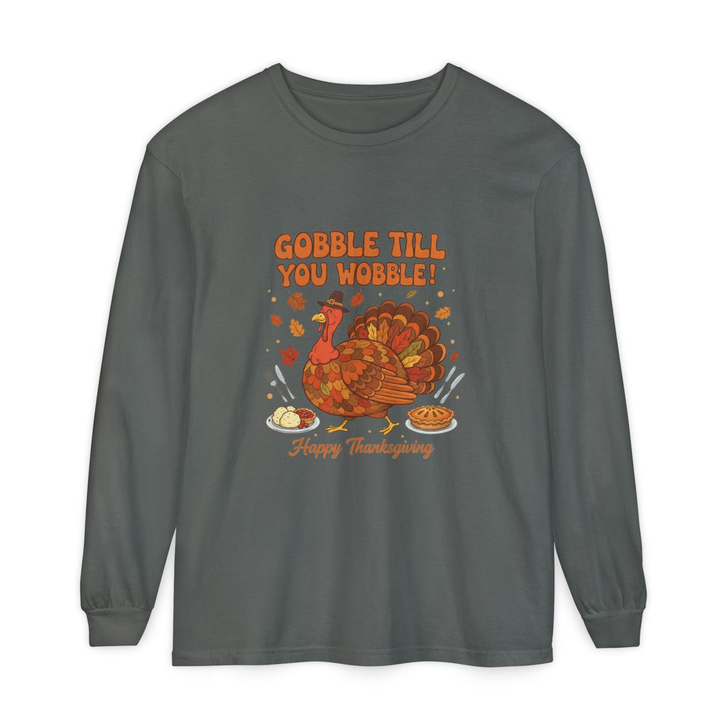 Gobble till you Wobble Long Sleeve T-Shirt