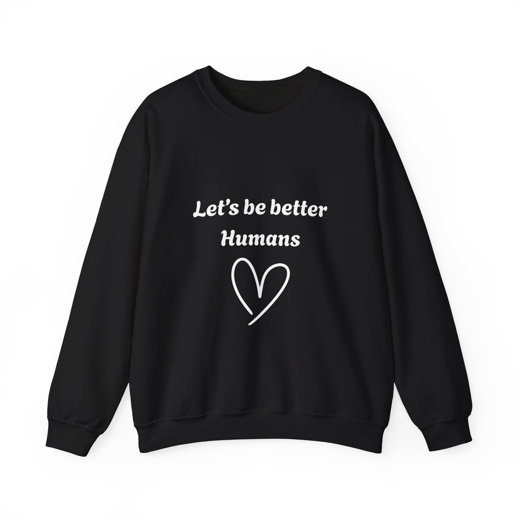 Better Human Crewneck Sweatshirt - wht print