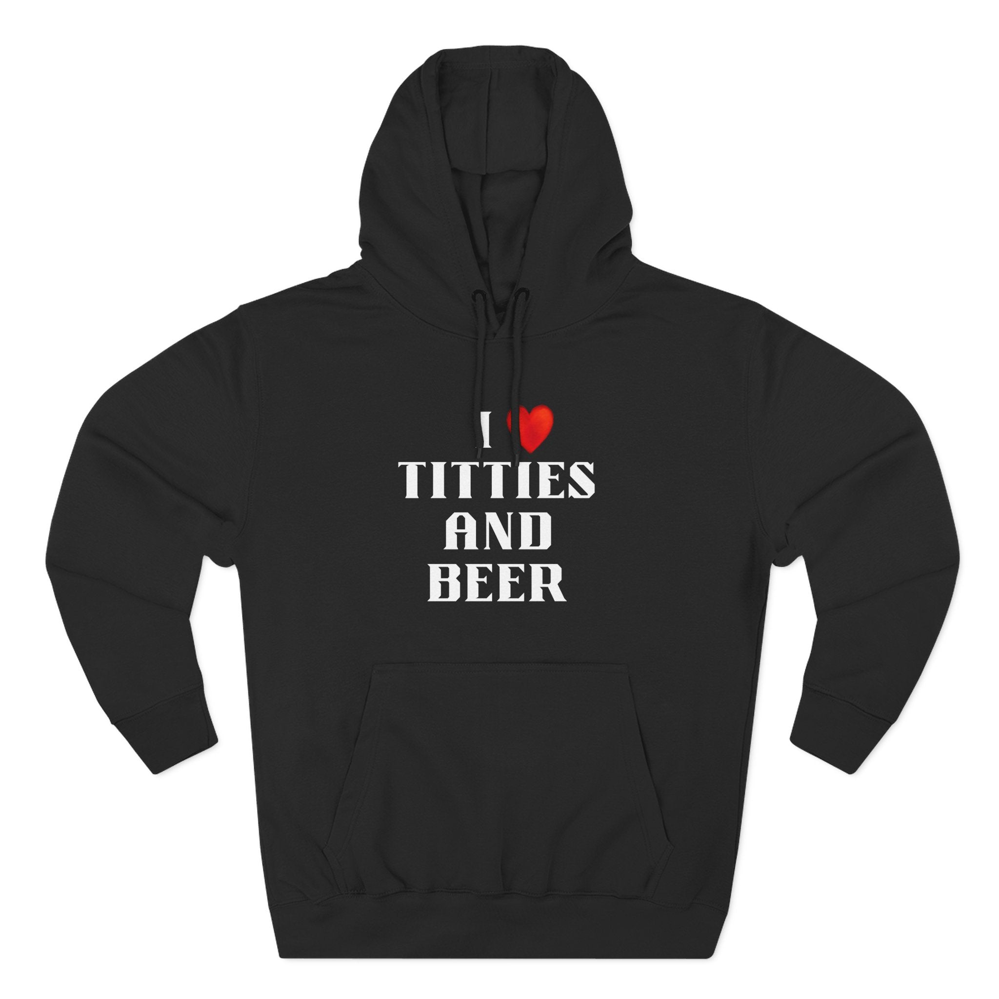 I Love Titties and Beer Fleece Hoodie for Fun Nights Out