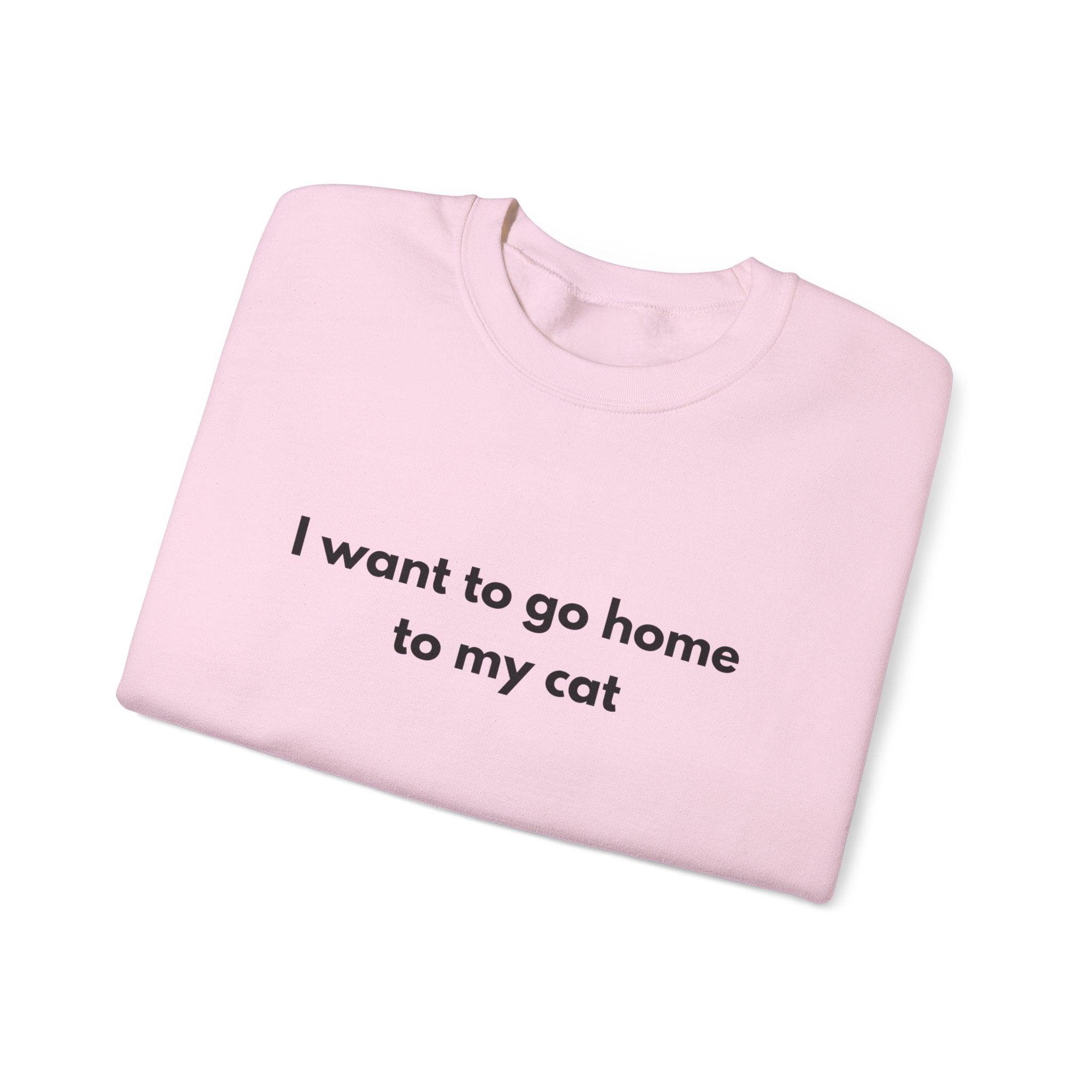 Go home to my cat - Crewneck Sweatshirt