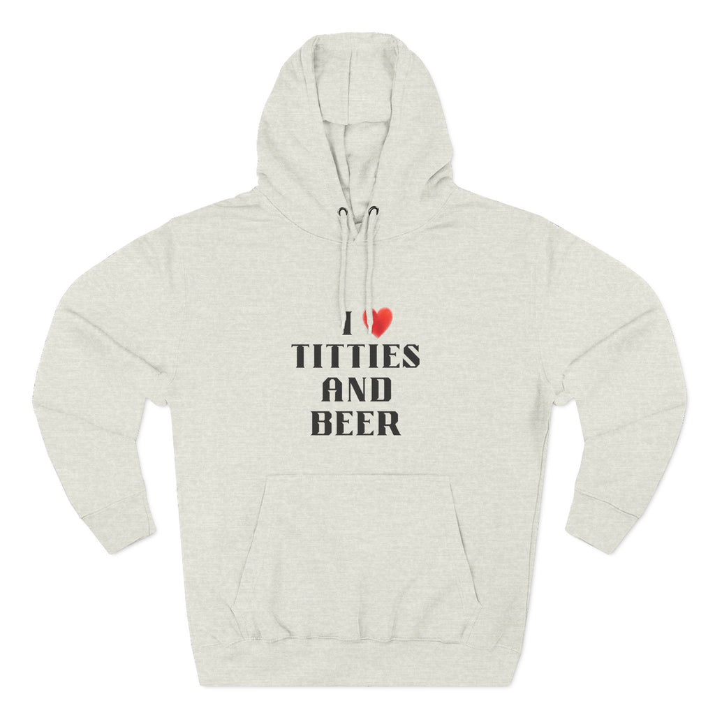 I Love Titties and Beer Fleece Hoodie for Fun Nights Out