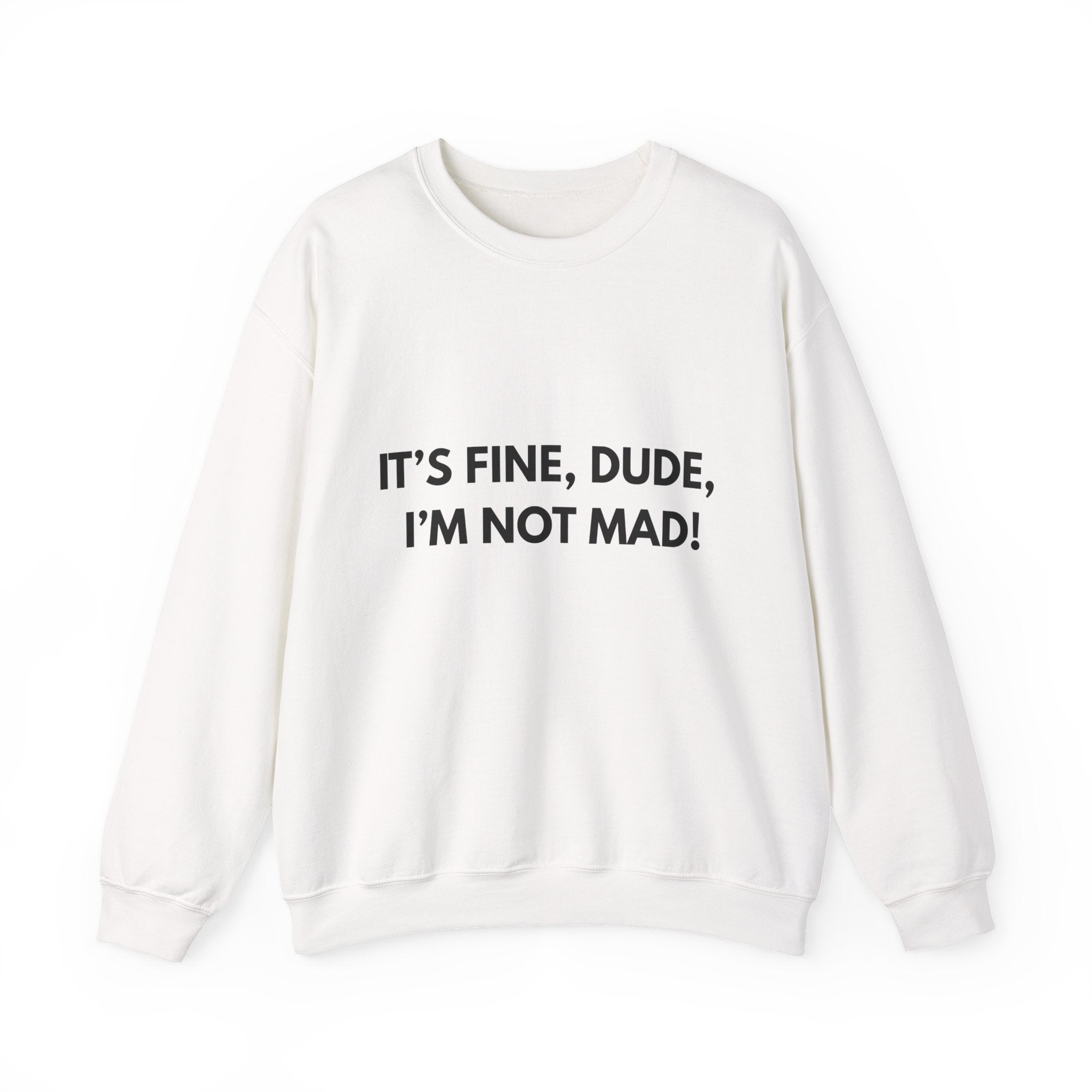 Its Fine Dude- Crewneck Sweatshirt-blk