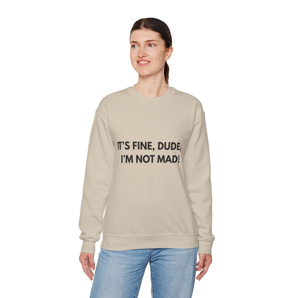 Its Fine Dude- Crewneck Sweatshirt-blk