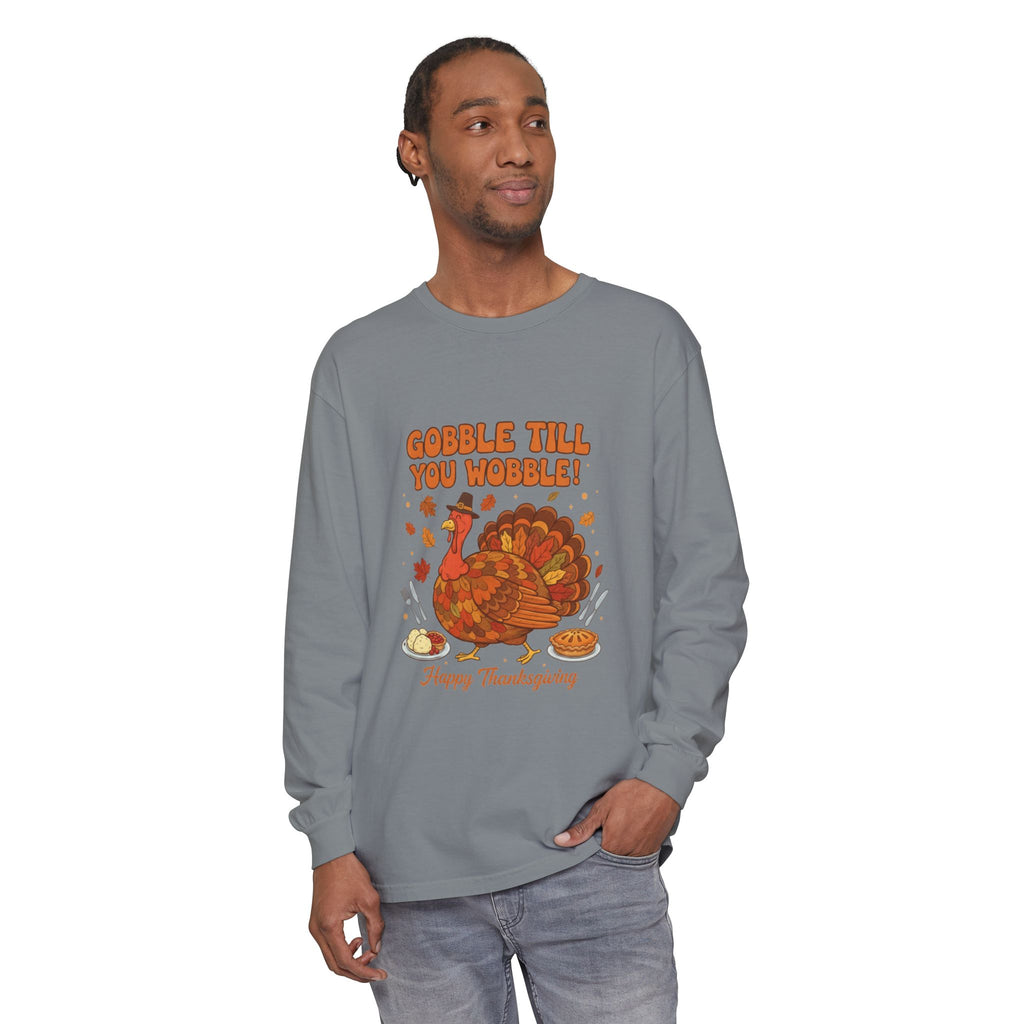 Gobble till you Wobble Long Sleeve T-Shirt
