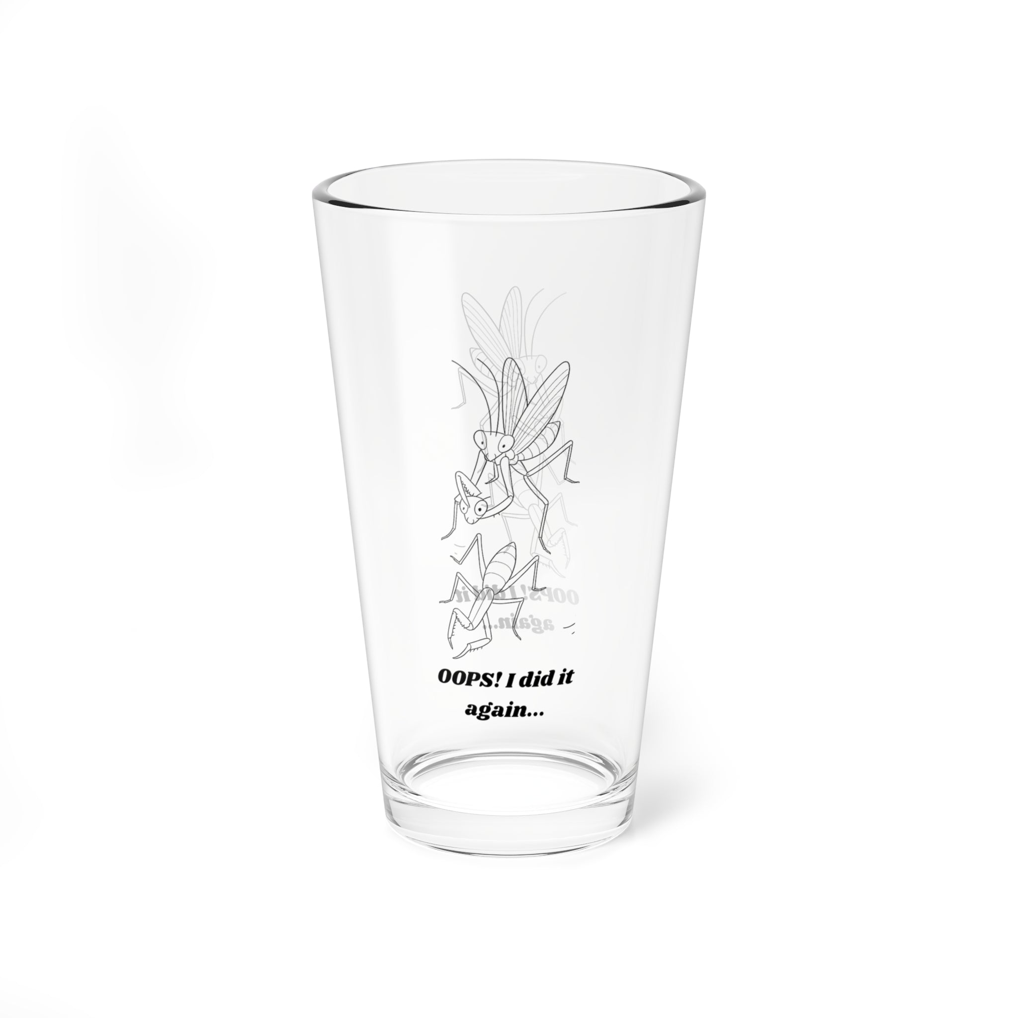 Funny Mixing Glass with 'Oops I did it again' Design - 16oz Tall Pint Glass