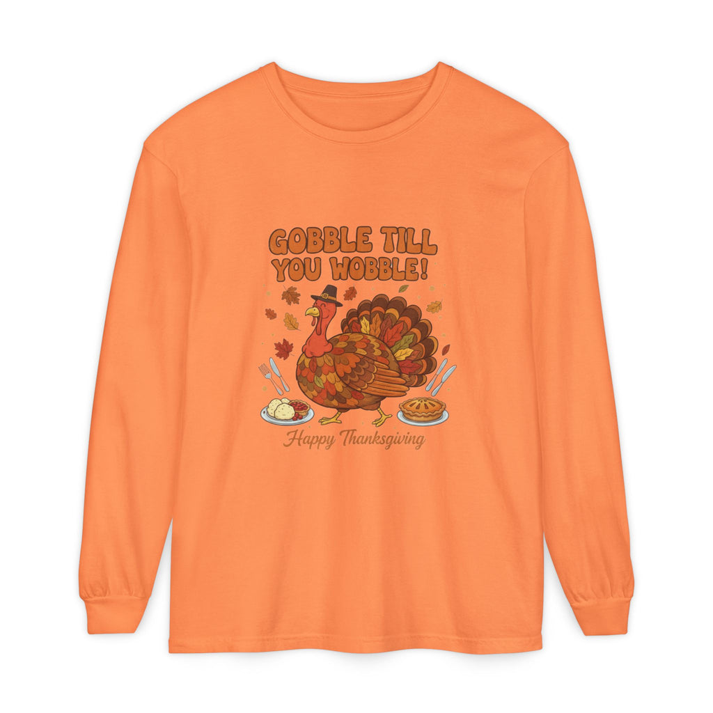 Gobble till you Wobble Long Sleeve T-Shirt