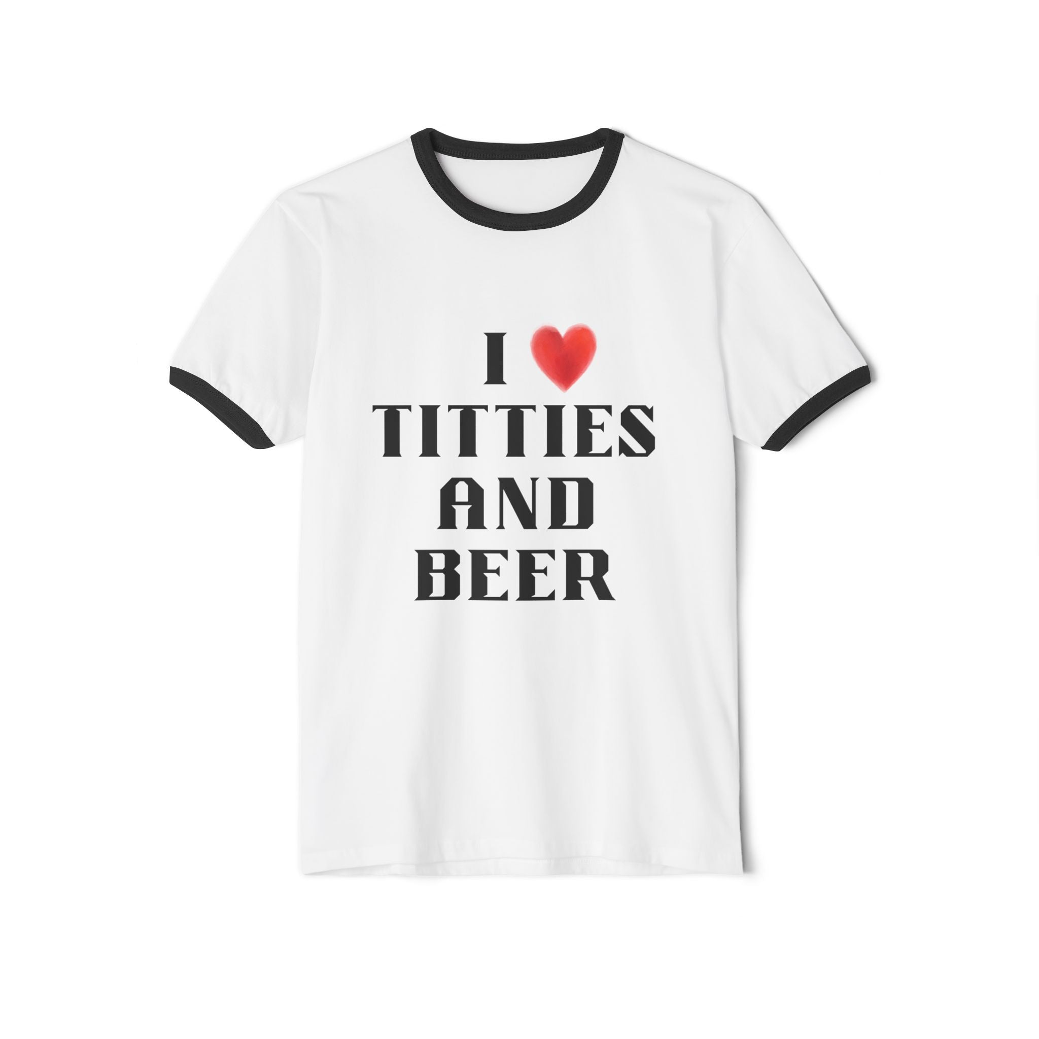 I  Titties and Beer Ringer T‑Shirt