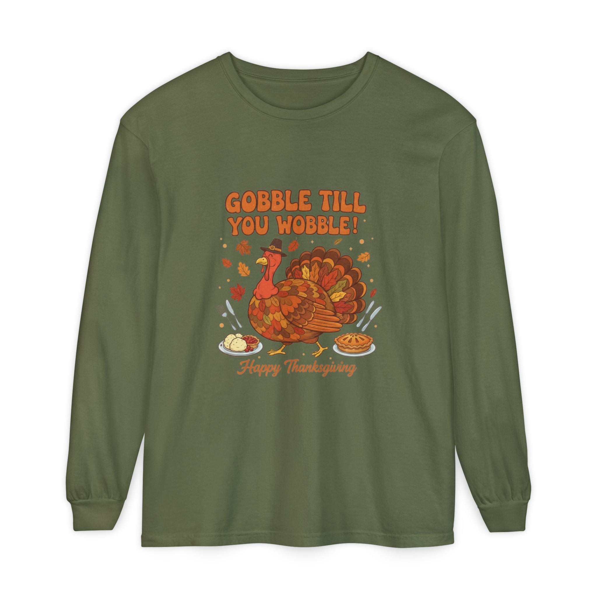 Gobble till you Wobble Long Sleeve T-Shirt