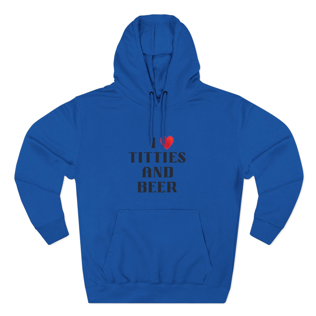 I Love Titties and Beer Fleece Hoodie for Fun Nights Out
