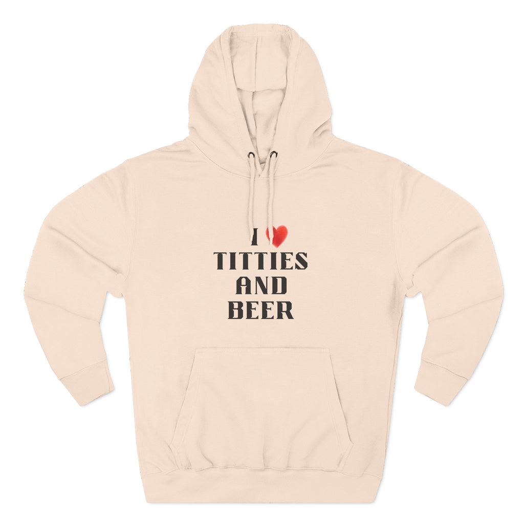I Love Titties and Beer Fleece Hoodie for Fun Nights Out