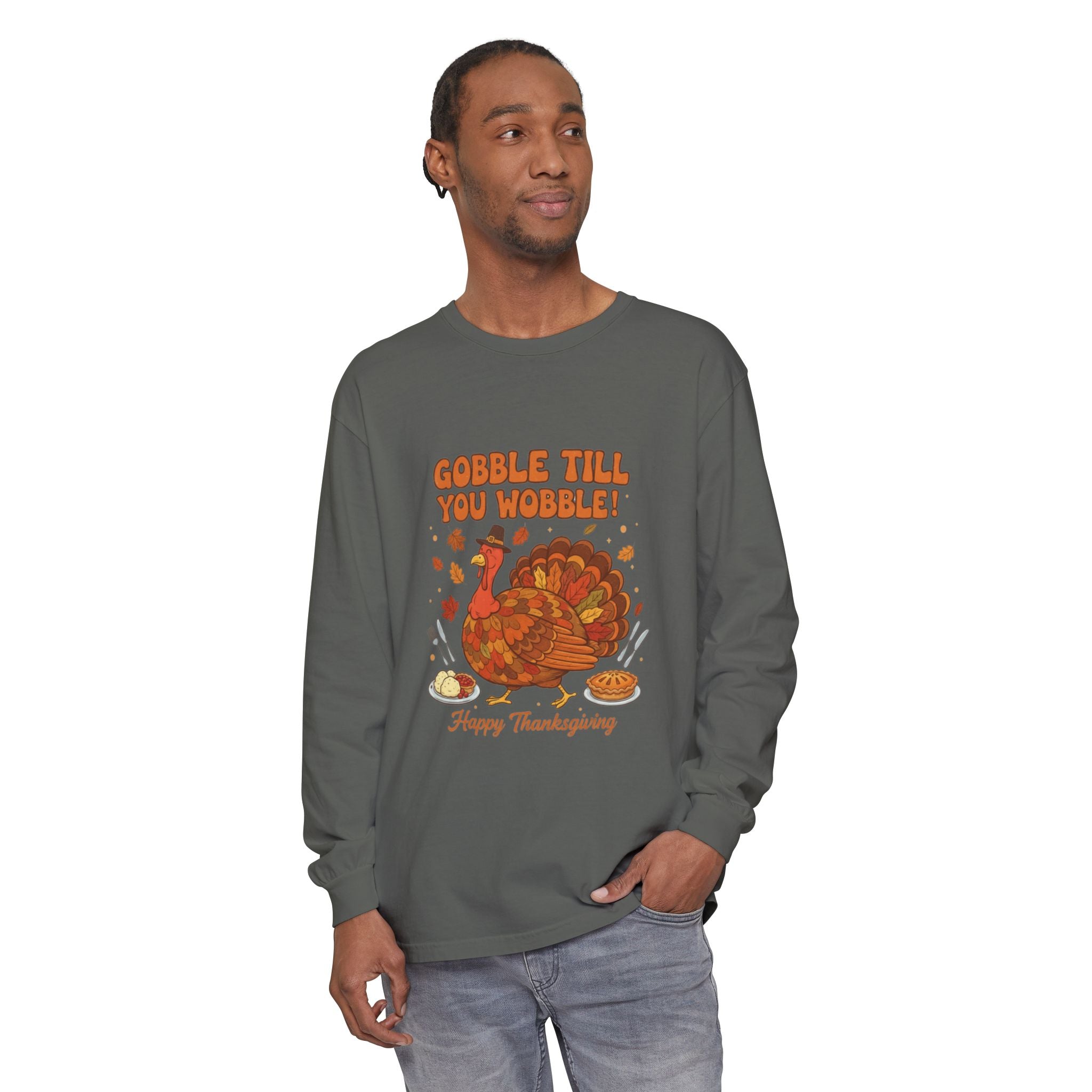 Gobble till you Wobble Long Sleeve T-Shirt