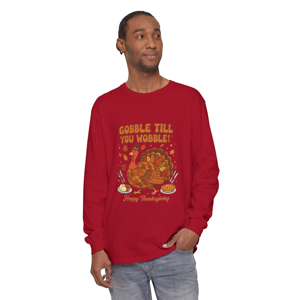 Gobble till you Wobble Long Sleeve T-Shirt