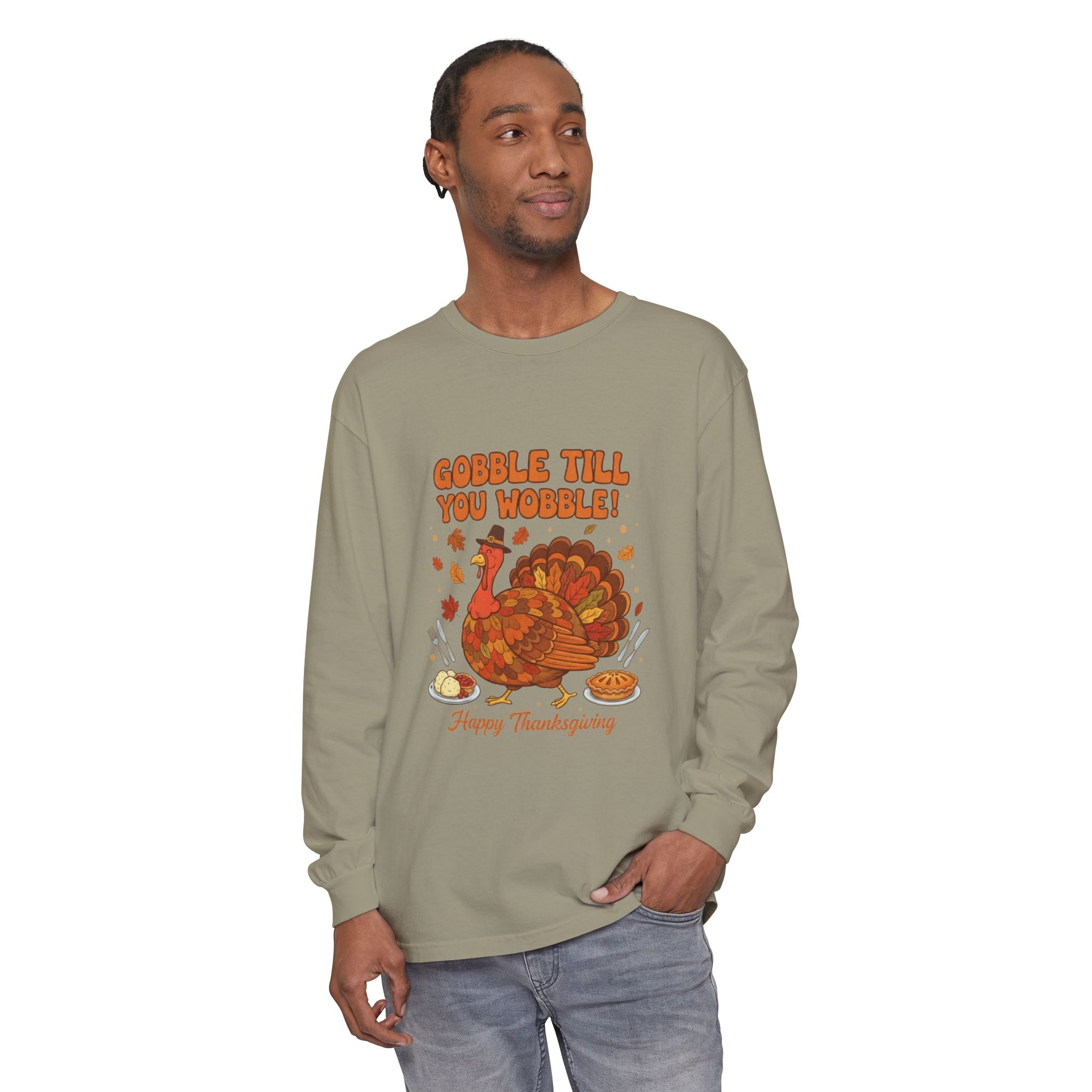 Gobble till you Wobble Long Sleeve T-Shirt