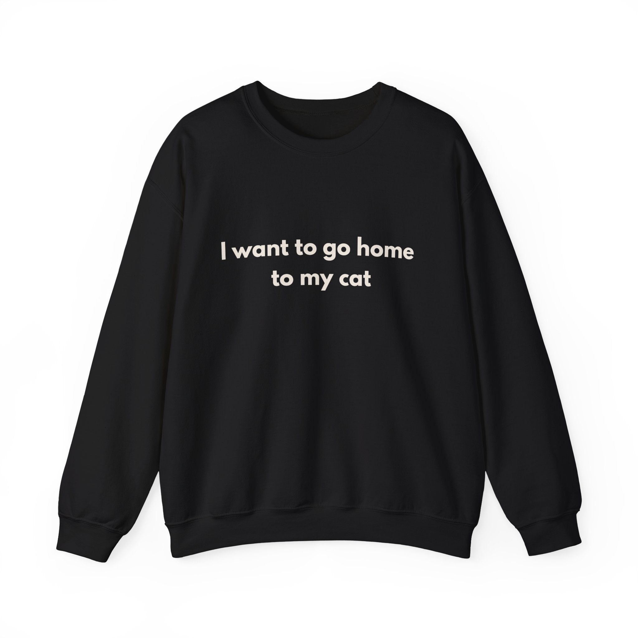 Go home to my cat - Crewneck Sweatshirt