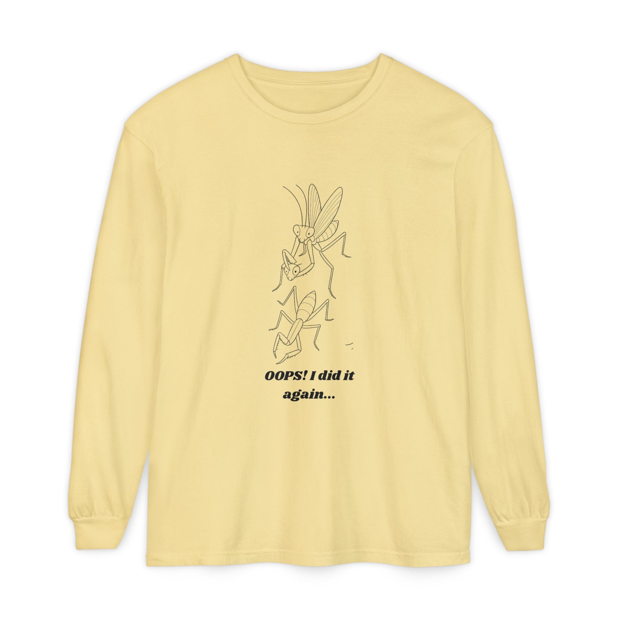 Oops i did it again Long Sleeve T-Shirt