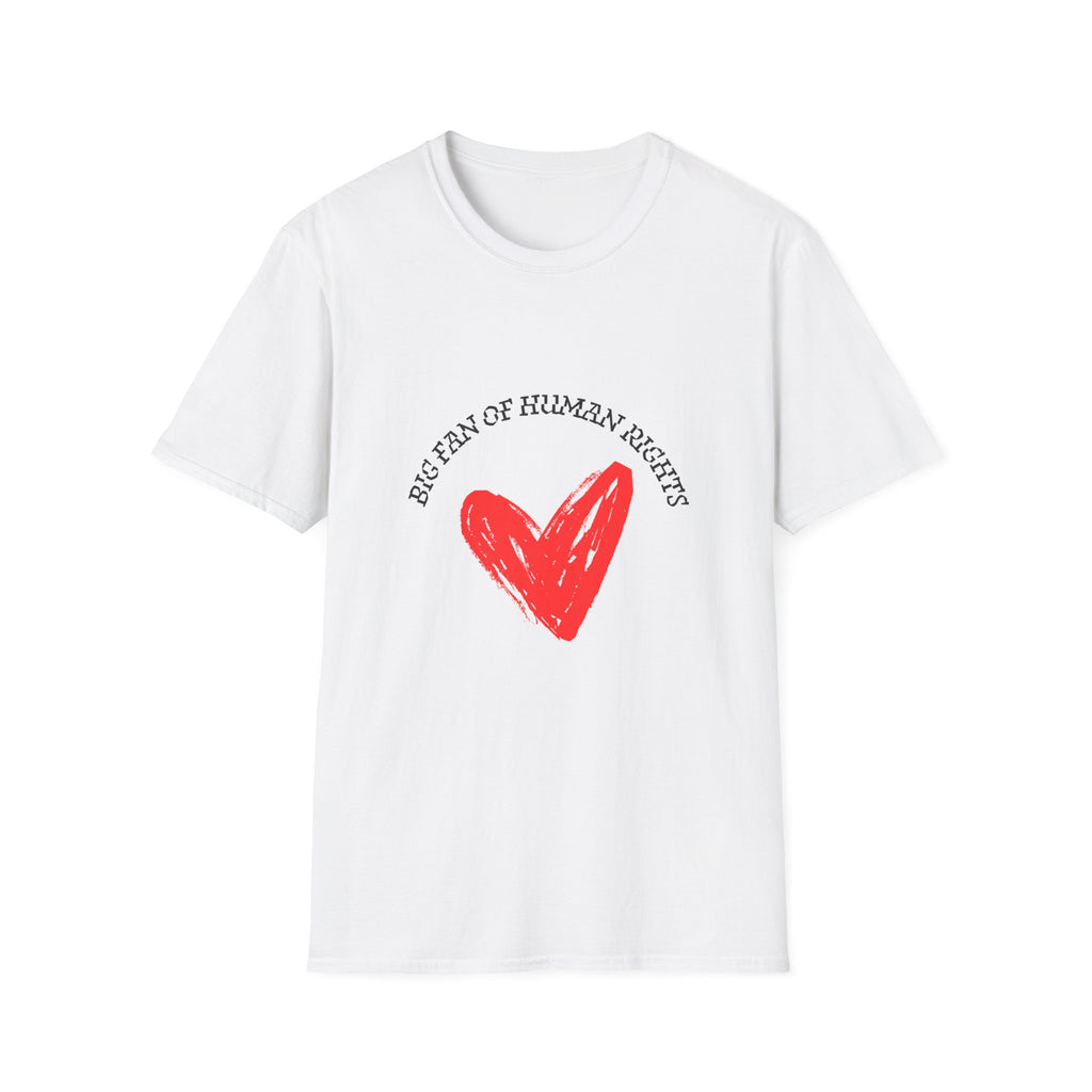Fan of Human Rights- Unisex Softstyle T-Shirt- blk print