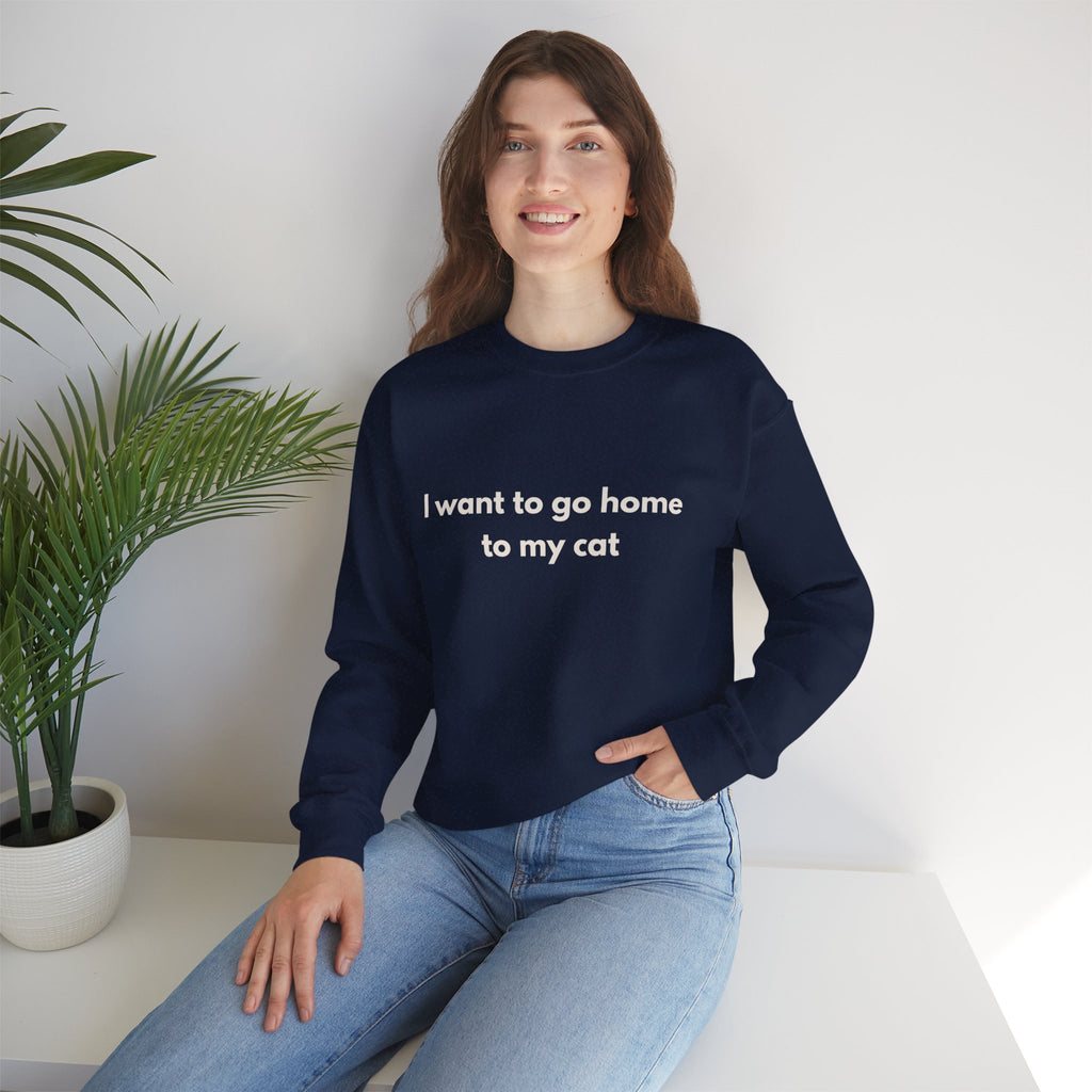 Go home to my cat - Crewneck Sweatshirt