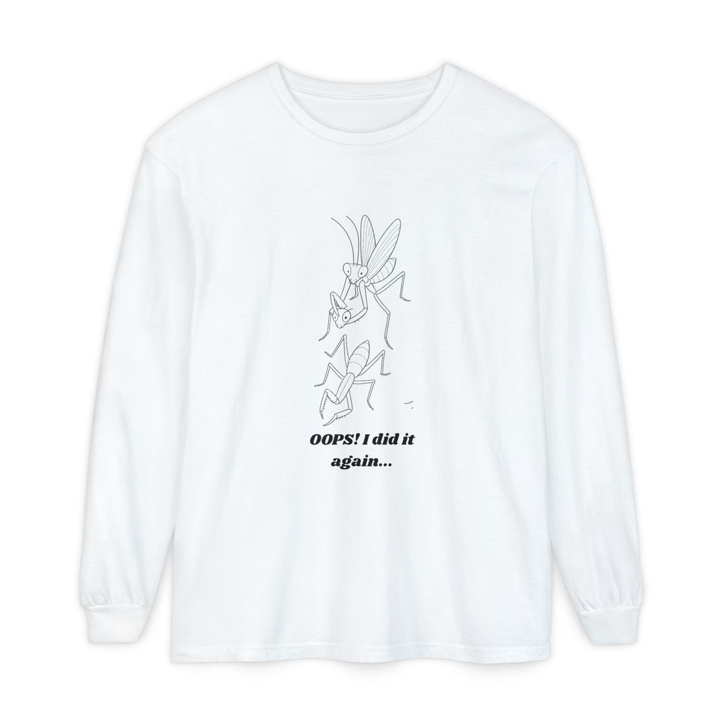 Oops i did it again Long Sleeve T-Shirt