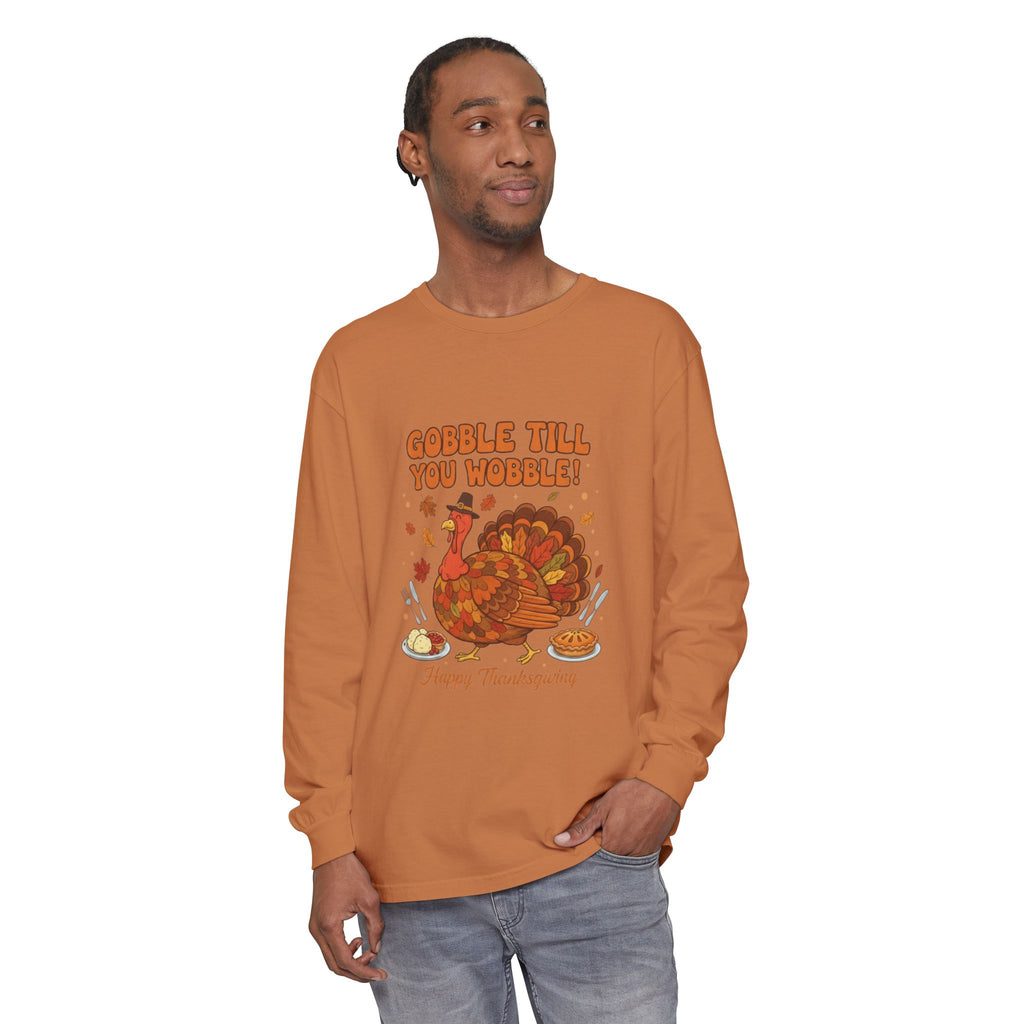 Gobble till you Wobble Long Sleeve T-Shirt