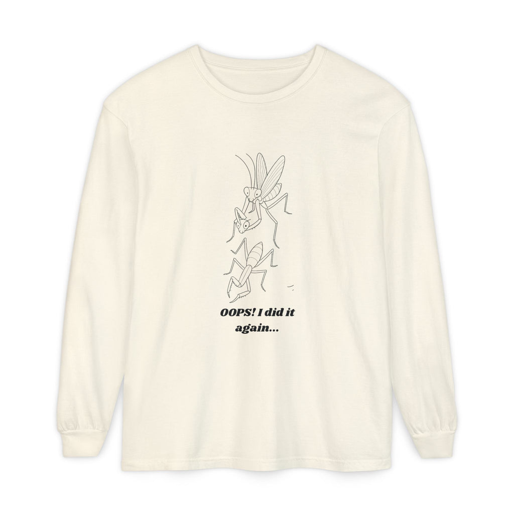 Oops i did it again Long Sleeve T-Shirt