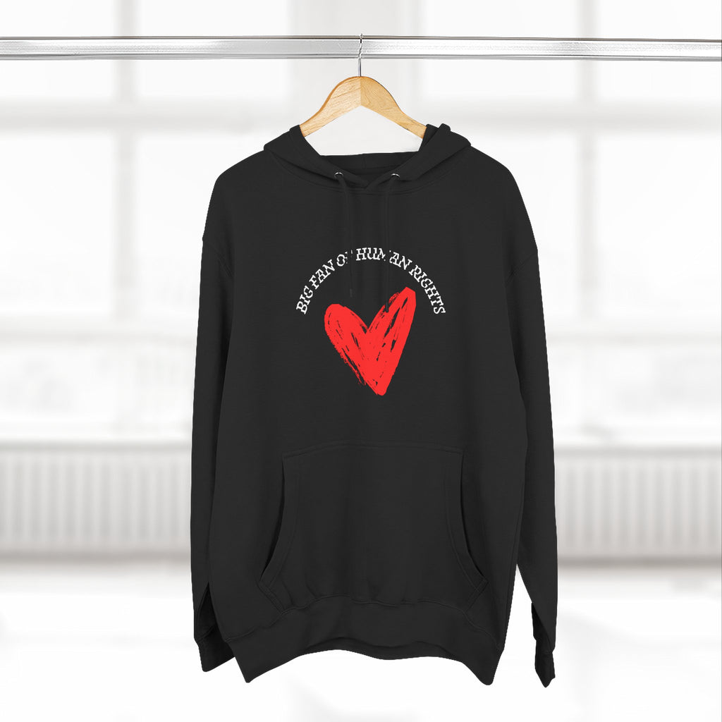 Fan of Human Rights Fleece Hoodie for Fun Nights Out