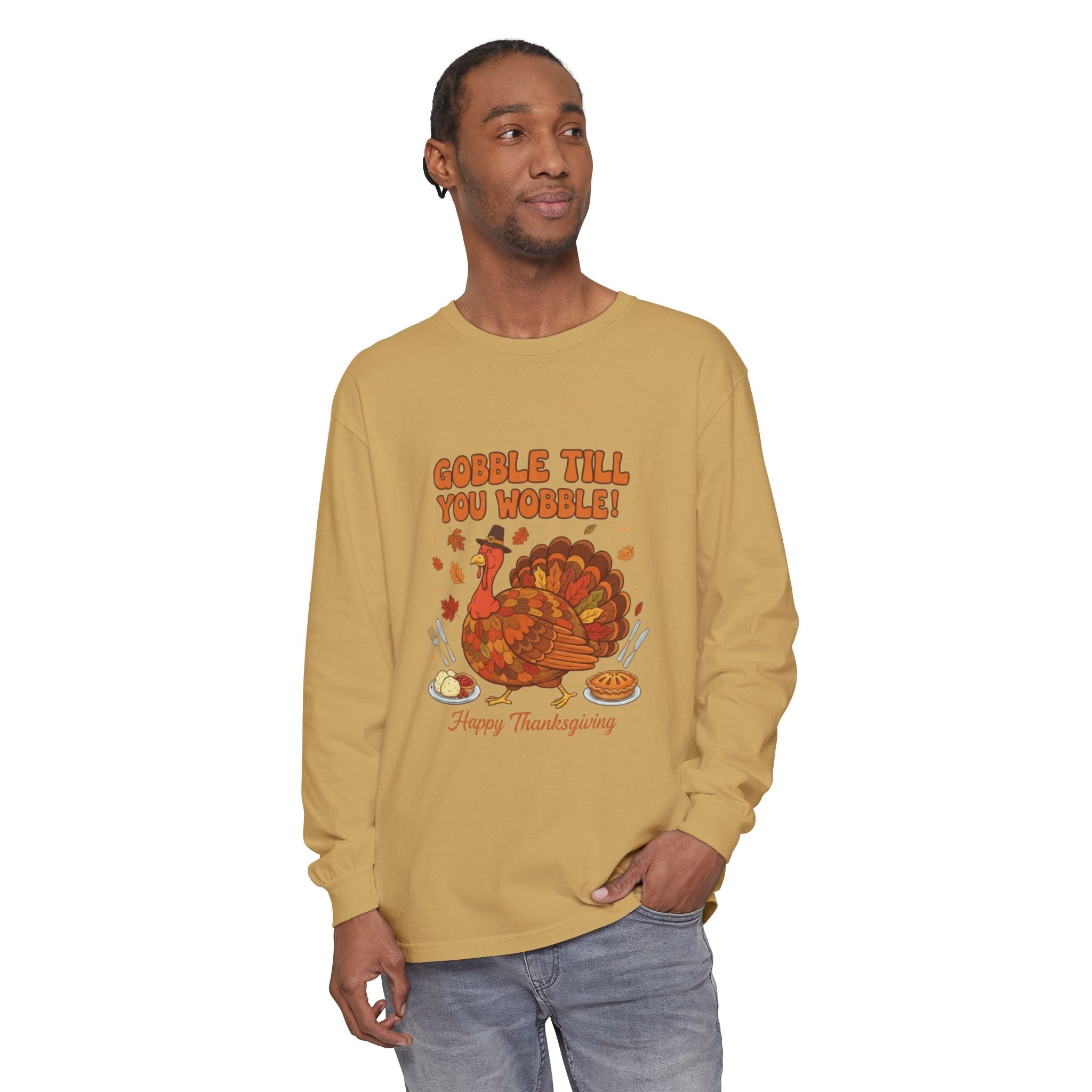 Gobble till you Wobble Long Sleeve T-Shirt