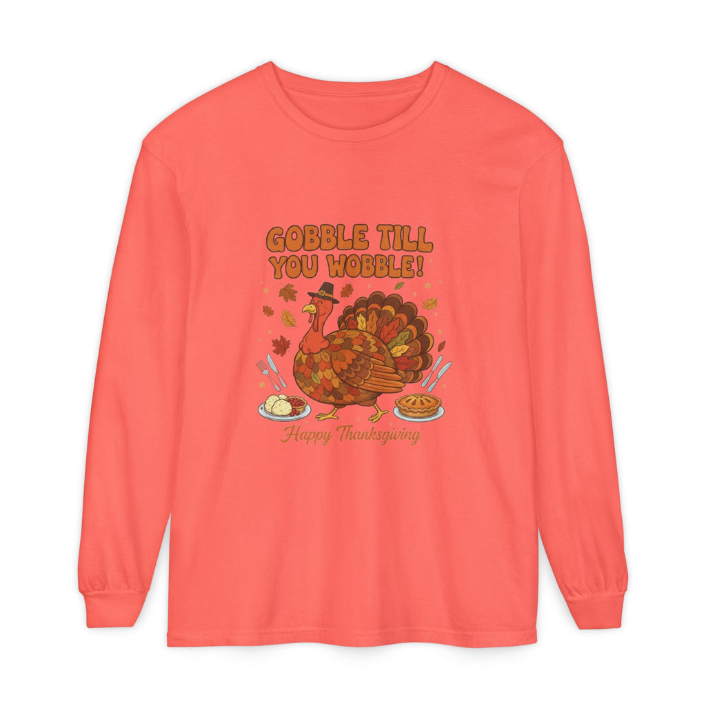 Gobble till you Wobble Long Sleeve T-Shirt