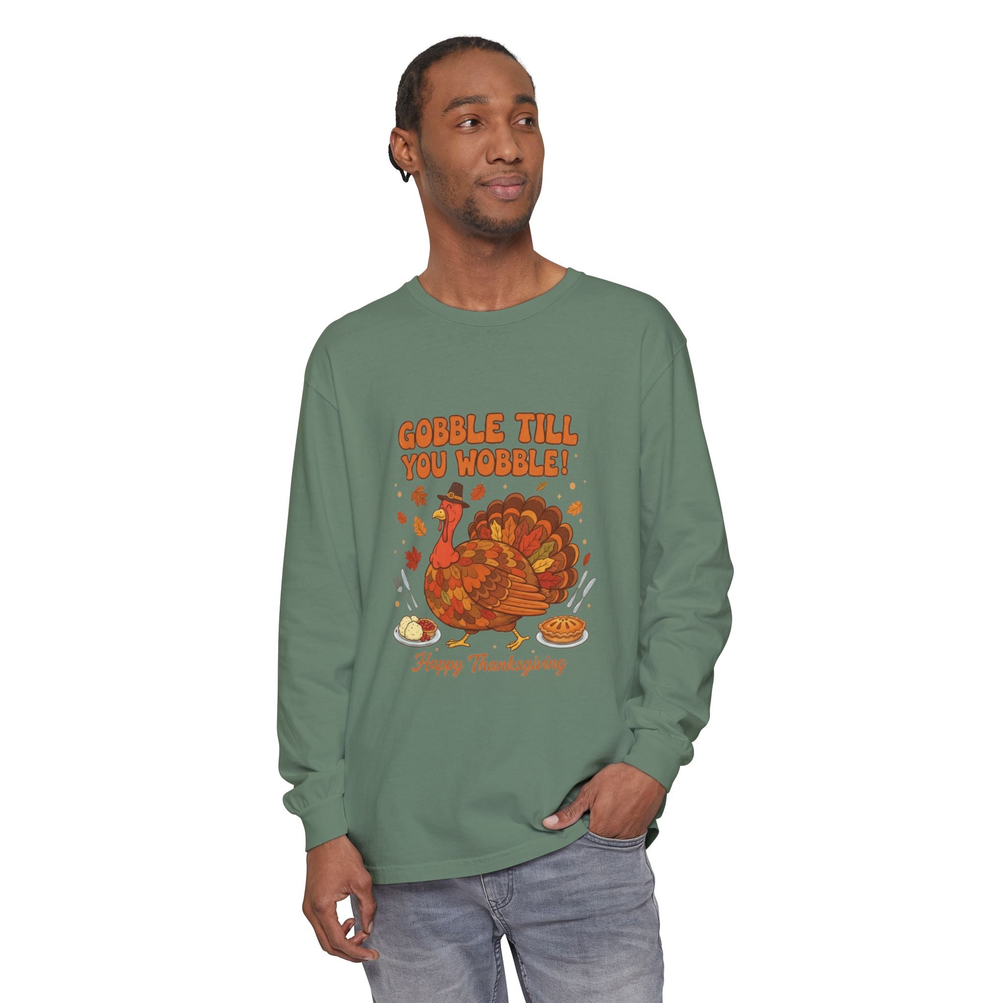 Gobble till you Wobble Long Sleeve T-Shirt